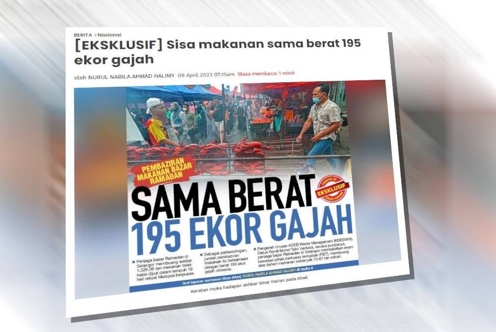 Laporan Sinar Ahad mengenai pembaziran makanan.