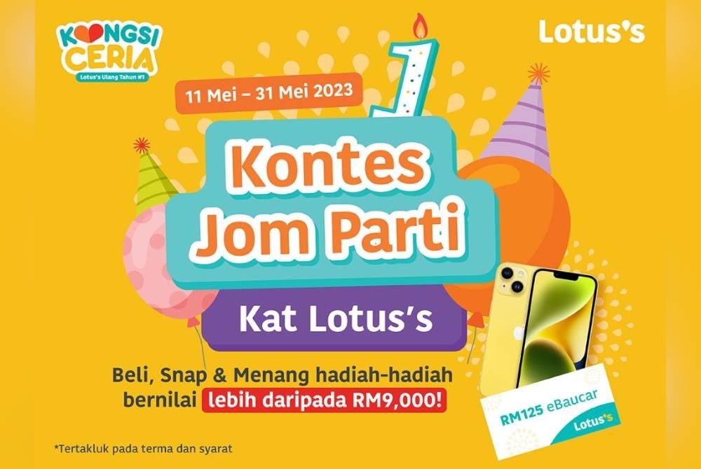 Pertandingan Instagram Jom Parti Kat Lotus’s (11-31 Mei 2023). Pelanggan yang membelanjakan sekurang-kurangnya RM20 dalam satu resit boleh kongsikan foto pakaian hari jadi terbaik mereka di mana-mana stor Lotus’s ke Instagram mereka, diikuti dengan menandakan halaman Instagram rasmi Lotus’s Malaysia di @LotussMalaysia, dengan hashtag #LotussKongsiCeria dalam kapsyen mereka. Hadiah bernilai lebih RM9,000 untuk dimenangi dan pakaian yang terbaik dengan kapsyen paling kreatif akan berpeluang memenangi iPhone 14 128GB.