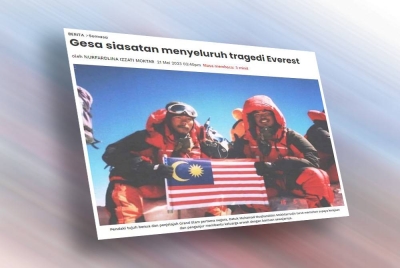 Laporan Sinar Harian mengenai kerajaan dan penganjur perlu melakukan siasatan menyeluruh berhubung dua rakyat Malaysia yang meninggal dunia dan dilaporkan hilang di Everest.