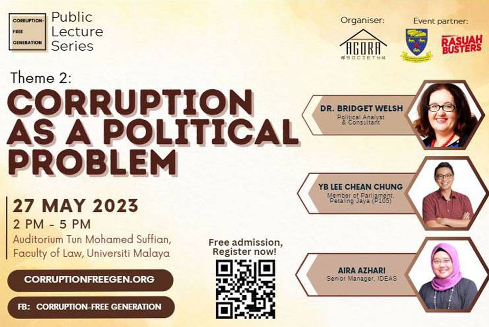 L'Agora Society Malaysia, par l'intermédiaire de la Génération sans corruption, organisera ce samedi la deuxième série de conférences publiques intitulée La corruption en tant que problème politique à l'Auditorium Tun Mohamed Suffian de la Faculté de droit de l'UM.
