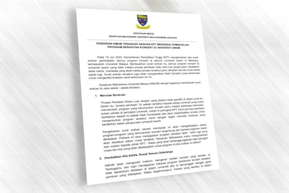 Kenyataan KMUM bantah arahan KPT berkaitan pembatalan semua konsert di universiti awam termasuk Universiti Malaya.