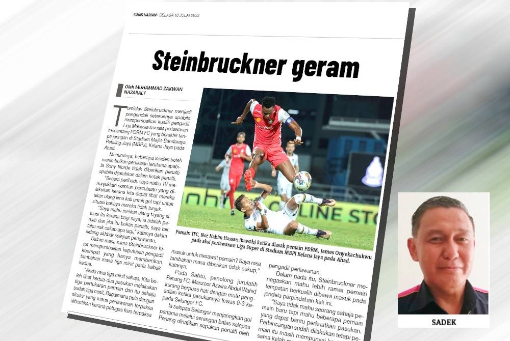 Laporan Sukan Sinar baru-baru ini. (Gambar kecil: Sadek)