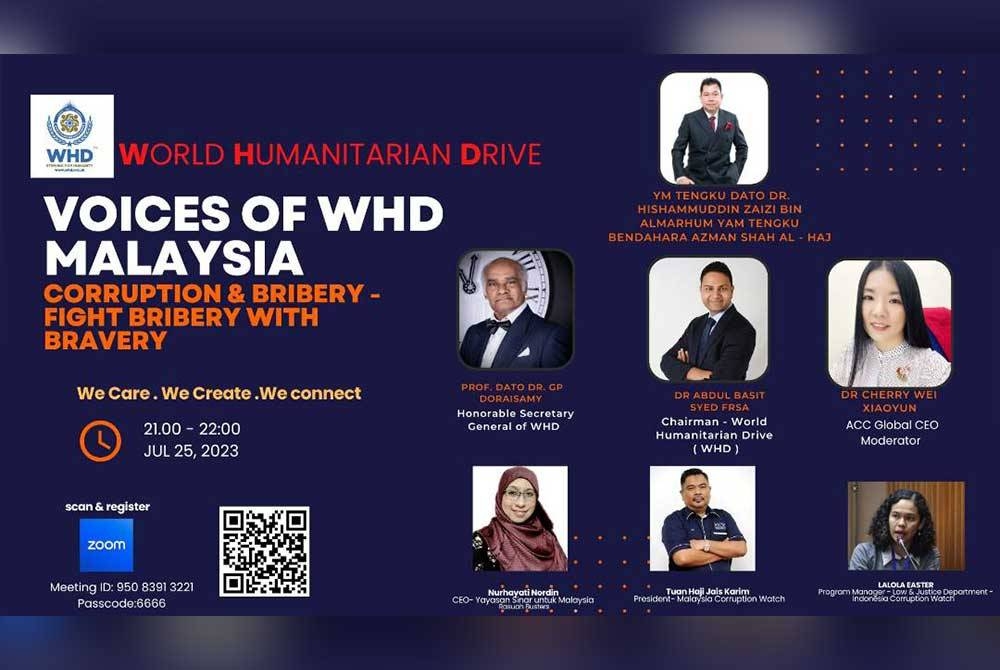 Forum World Humanitarian Drive (WHD) berjudul 'Voices Of WHD Malaysia: Corruption and Bribery-Fight Brobery With Bravery.