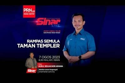 Program Sinar Live khas Pilihan Raya Negeri (PRN) bertajuk Rampas semula Taman Templer yang dihoskan oleh Nurul Riduan Nor Ashaha.