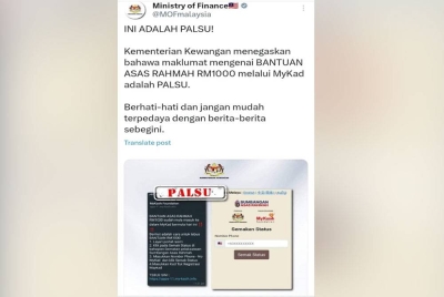Kementerian Kewangan menerusi hantaran di aplikasi X meminta orang ramai untuk berhati-hati dengan hantaran palsu berkenaan Bantuan Asas Rahmah.
