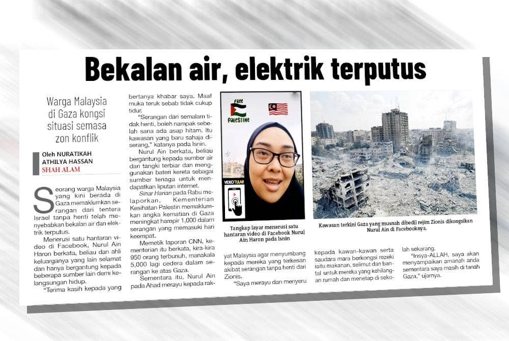 Laporan Sinar Harian mengenai perkongsian Nurul Ain keadaan terkini di Gaza.