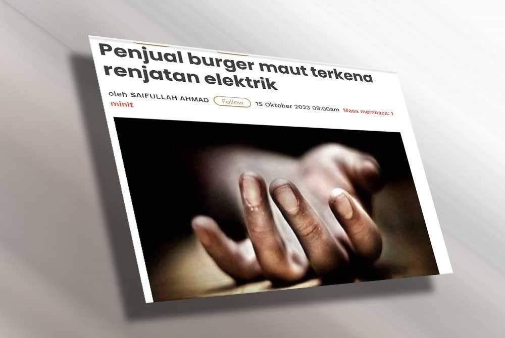Insiden renjatan elektrik di gerai burger meragut dua nyawa pada 15 Oktober lalu.