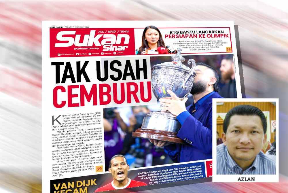 Laporan Sukan Sinar baru-baru ini. Gambar kecil: Azlan