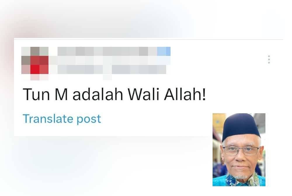 Seorang pempengaruh politik telah membuat hantaran di akaun X dengan menyatakan Tun M adalah wali ALLAH. Gambar kecil: Wan Salim