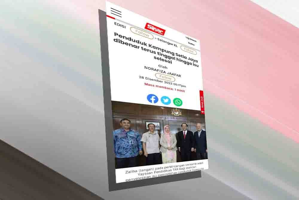 Laporan Sinar Harian pada Khamis berkenaan ketetapan penduduk Kampung Setia Jaya dibenar terus tinggal di sana hingga isu penempatan selesai.