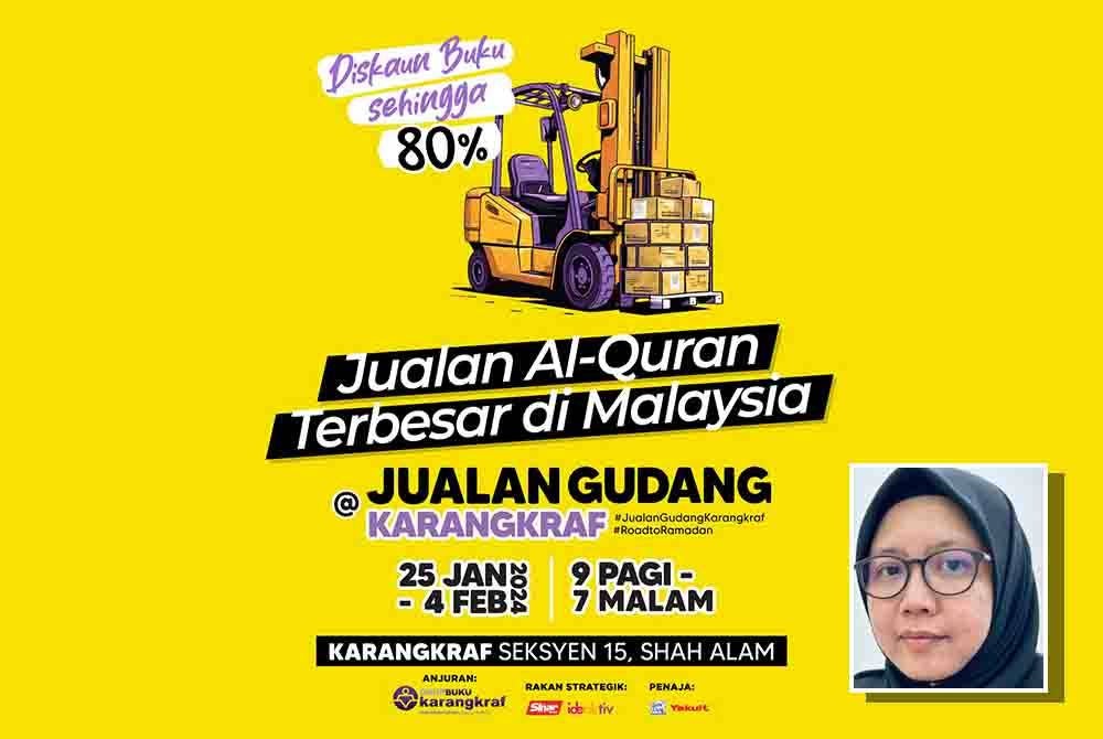 Jualan Gudang Karangkraf 2024 bermula pada 25 Januari sehingga 4 Februari di Kompleks Kumpulan Karangkraf. Gambar kecil: Azzah