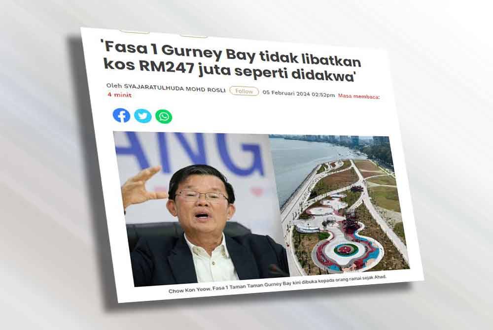 Kon Yeow sebelum ini berkata, Fasa 1 Gurney Bay tidak melibatkan kos sebanyak RM247 juta seperti yang didakwa Guan Eng dalam hantaran di Facebooknya.