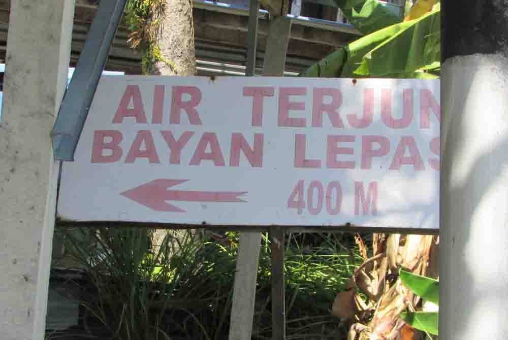 Papan tanda Air Terjun Bayan Lepas.