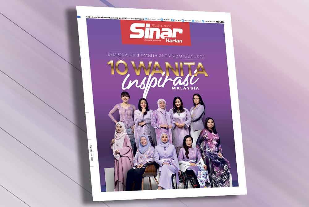 Sisipan khas Sinar Ahad sempena Hari Wanita Antarabangsa 2024 yang menampilkan 10 Wanita Inspirasi Malaysia.
