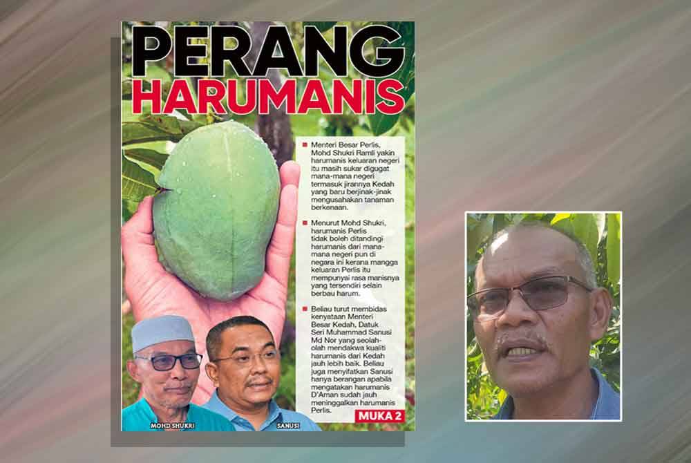 Kualiti, harga harumanis Kedah, Perlis hampir sama