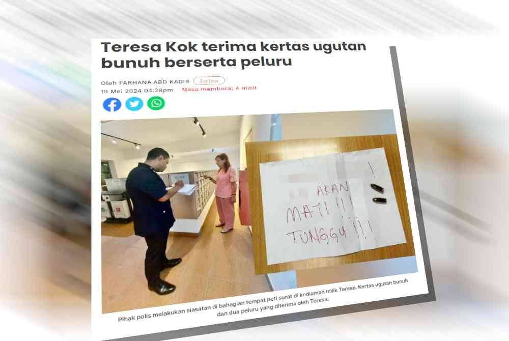 Keratan akhbar berkaitan kes ugutan yang diterima Teresa Kok pada Ahad.