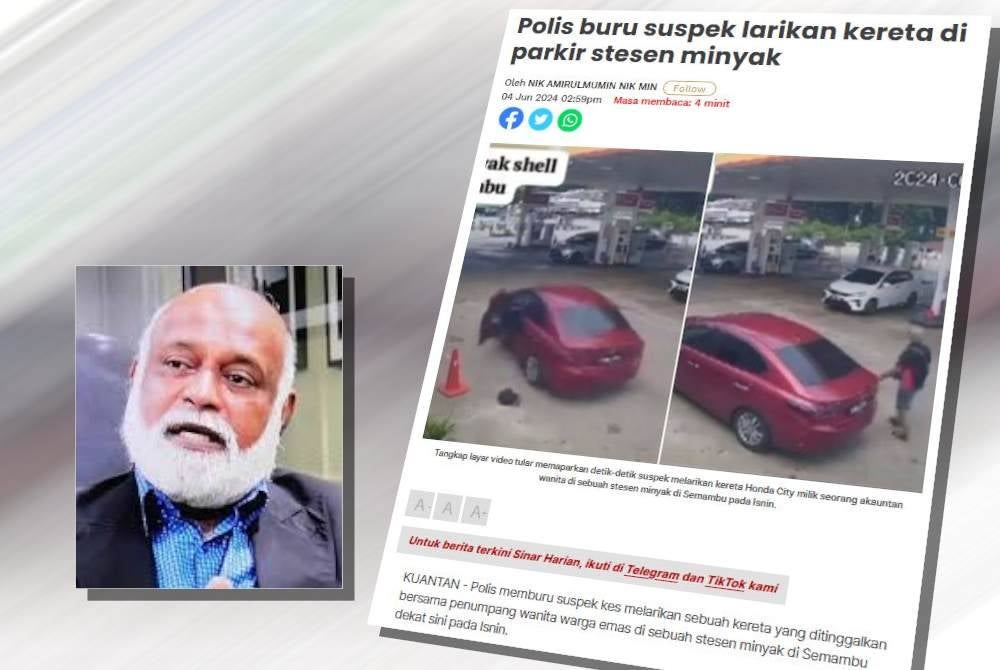 Shahul Hamid. (Laporan Sinar Harian berhubung kejadian curi kereta di sebuah stesen minyak di Semambu, Kuantan.)