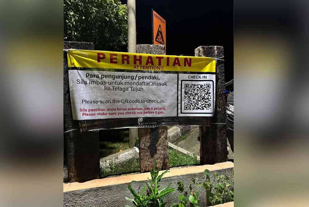 Orang ramai dinasihatkan mematuhi arahan pada kain rentang pemberitahuan yang dipasang pada kaki Gunung Mat Chinchang.