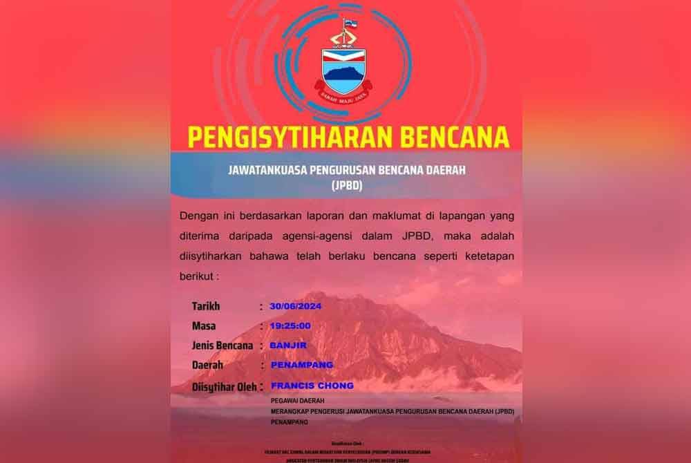 Pengisytiharan bencana bagi kawasan Penampang telah dikeluarkan Jawatankuasa Pengurusan Bencana Daerah.