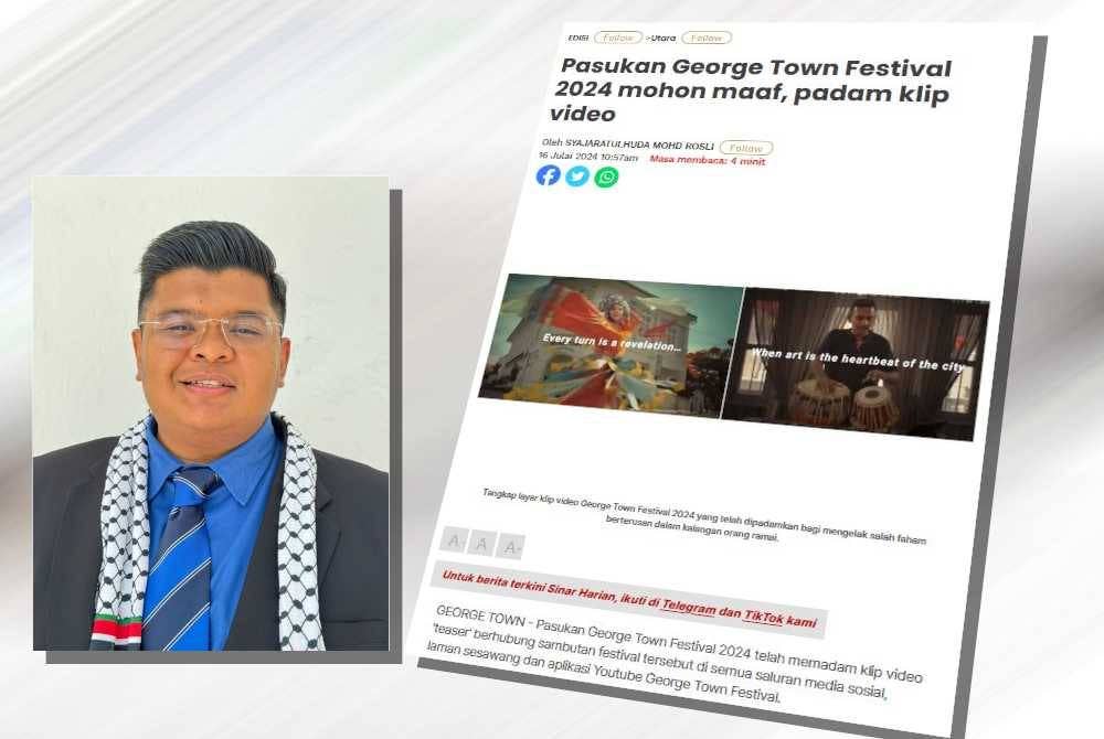 Izhar Shah (gambar kecil) kesal dengan isi kandungan video promosi yang dikeluarkan sempena sambutan Festival George Town 2024.