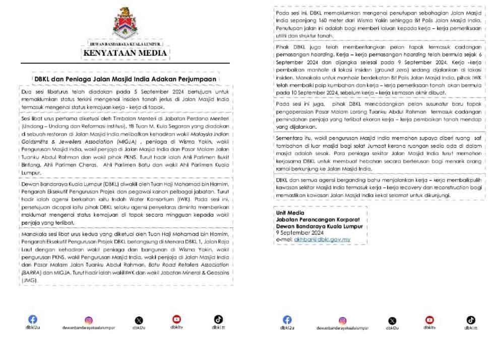 DBKL memaklumkan sebahagian Jalan Masjid India sepanjang 160 meter dari Wisma Yakin sehingga Bit Polis Jalan Masjid India ditutup bagi memberi laluan kerja-kerja pemeriksaan utiliti dan struktur tanah.