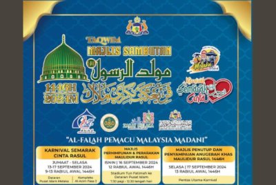 SEBANYAK 71 program disusun sempena sambutan Maulidur Rasul anjuran kerajaan negeri Melaka. Foto JAIM