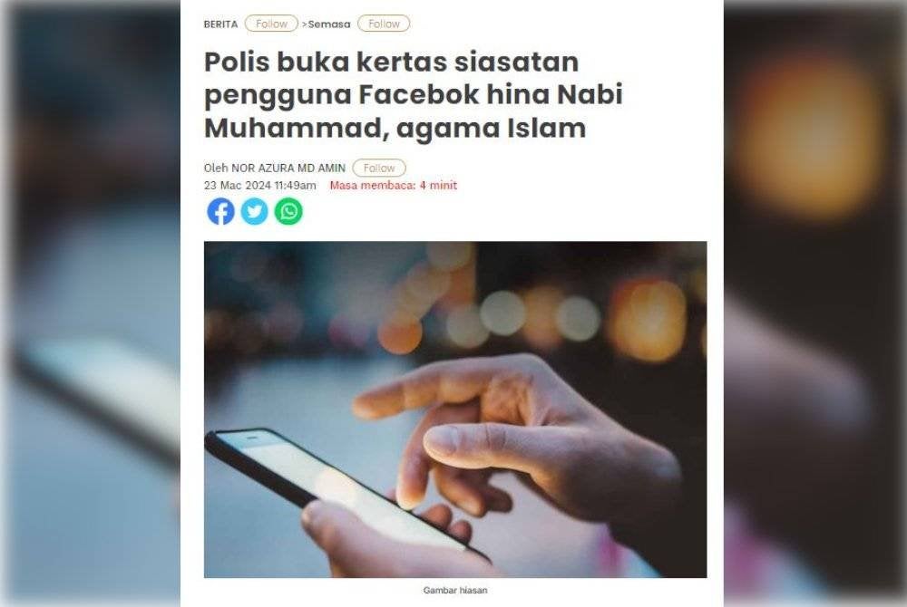 KERATAN berita yang disiarkan Sinar Harian membabitkan siasatan polis terhadap penghina agama Islam dan Nabi Muhammad SAW.