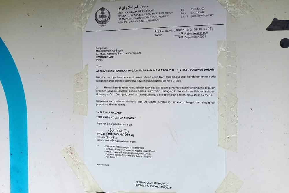 Arahan menghentikan operasi yang dikeluarkan Jabatan Agama Islam Perak (JAIPk) bertarikh 27 September 2024 menghendaki menghentikan operasi sekolah serta-merta.