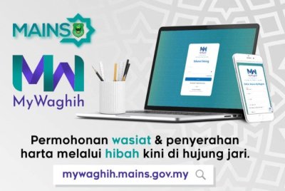 TRANSFORMASI digital oleh MAINS memudahkan orang ramai membuat permohonan wasiat dan pengurusan harta melalui hibah.