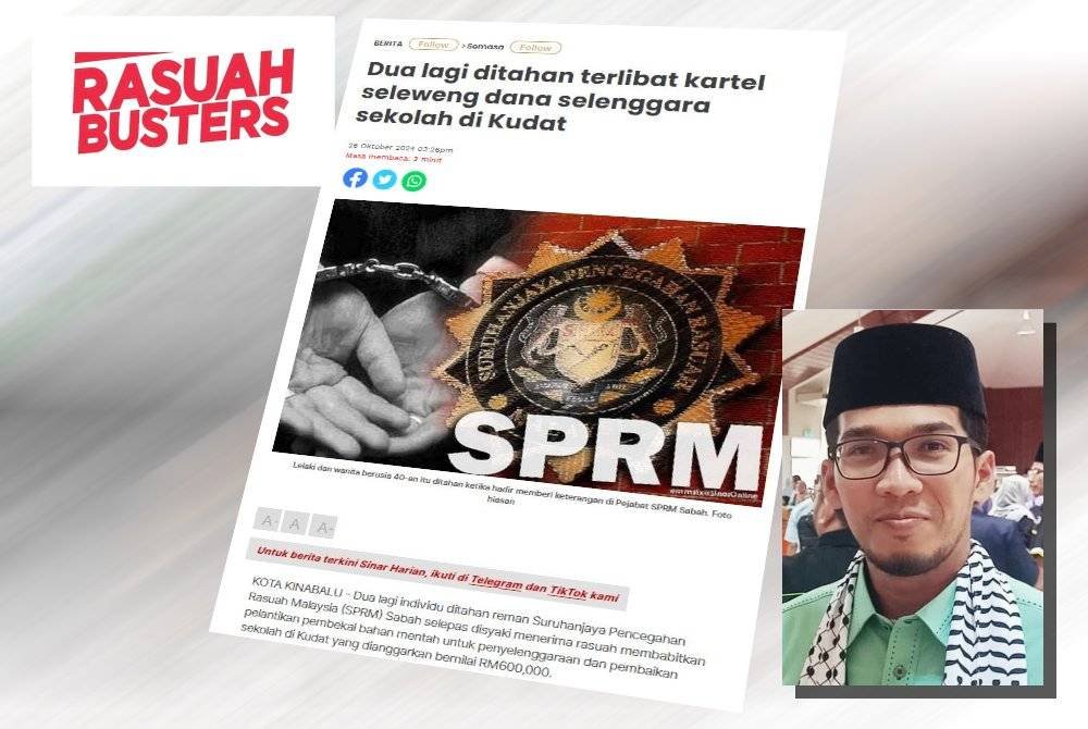 Laporan Sinar Harian berhubung penahanan dua individu disyaki menerima rasuah membabitkan pelantikan pembekal bahan mentah untuk penyelenggaraan dan pembaikan sekolah di Kudat. (Gambar kecil: Abdul Rahman)