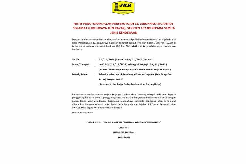 Notis penutupan laluan yang dikongsi melalui Facebook JKR Pekan.