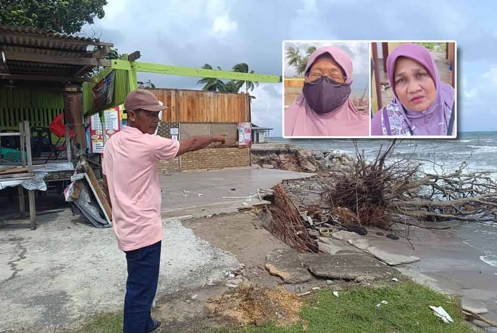 Roslan menunjukkan keadaan kawasan yang mula diancam hakisan akibat dilanda ombak besar. Gambar kecil: Tuan Zaimah dan Mahani