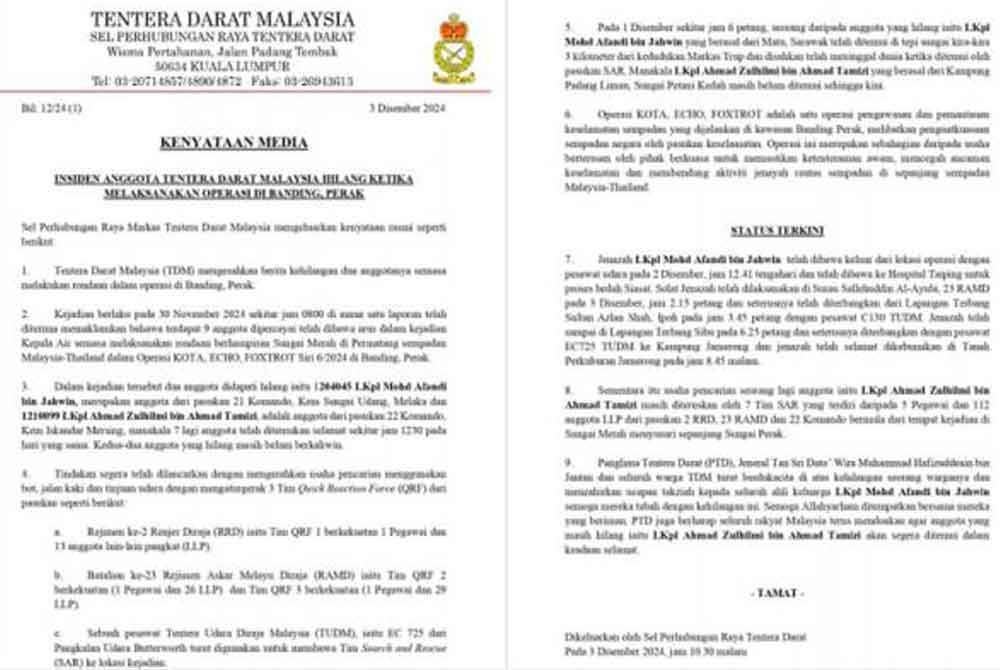 Tentera Darat Malaysia (TDM) mengesahkan dua anggotanya hilang semasa melakukan rondaan dalam operasi di Banding, Perak pada 30 November lepas.