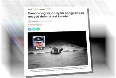 Laporan Sinar Harian berkaitan penemuan mayat dalam but kereta.