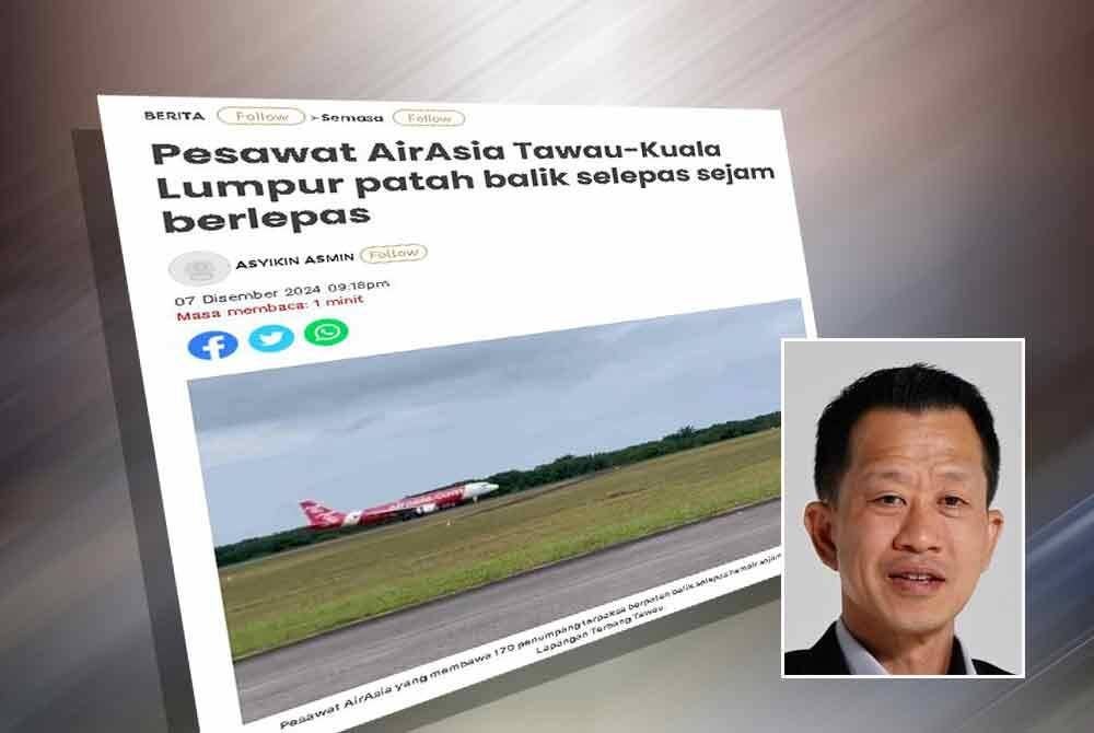 Laporan Sinar harian berkaitan pesawat AirAsia Tawau-Kuala Lumpur patah balik. Gambar kecil: Chester Voo