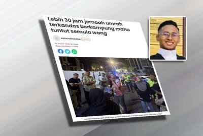 Laporan Sinar Harian mengenai lebih 30 jam jemaah umrah terkandas berkampung mahu tuntut semula wang. Gambar kecil: Iman Norhizam