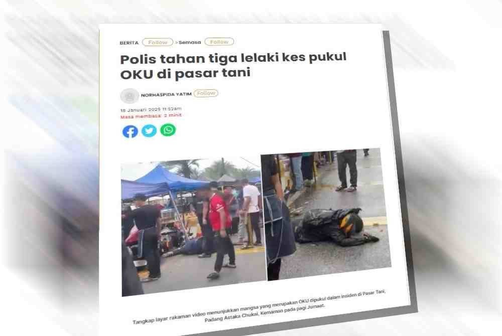 Laporan Sinar Harian berhubung insiden kes pukul lelaki OKU di Pasar Tani Padang Astaka Chukai, Terengganu pada pagi Jumaat lepas.
