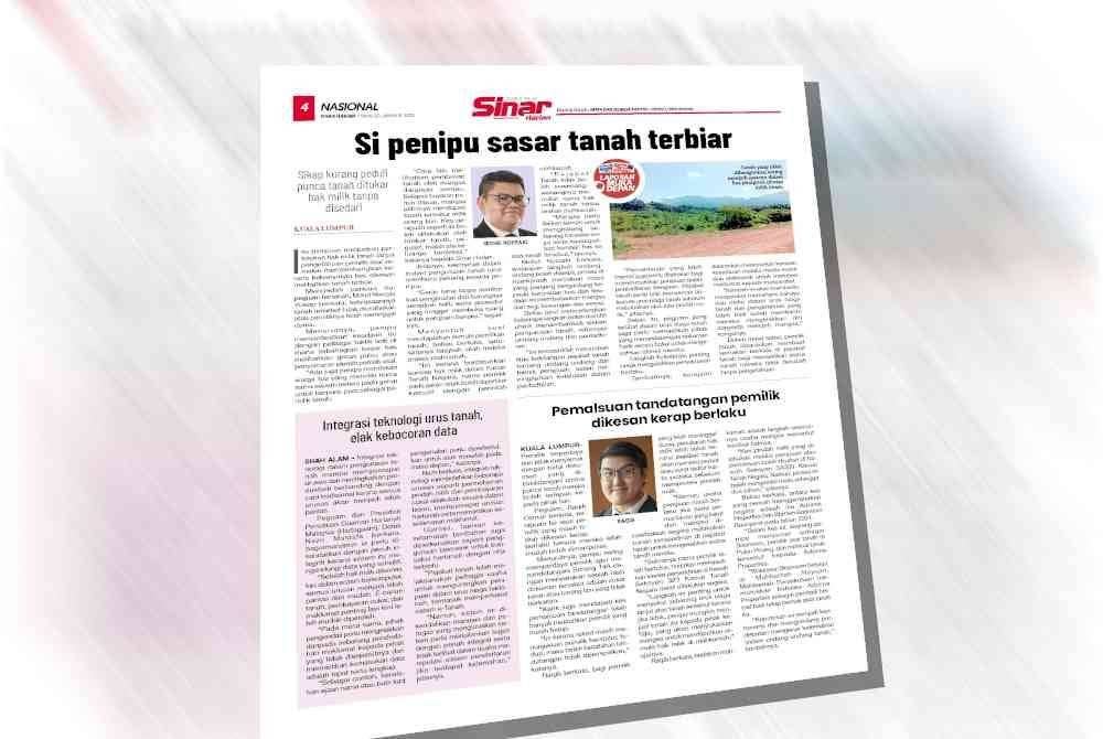 Antara laporan Sinar Harian pada Isnin berkenaan isu pindah milik tanah secara tidak sah.