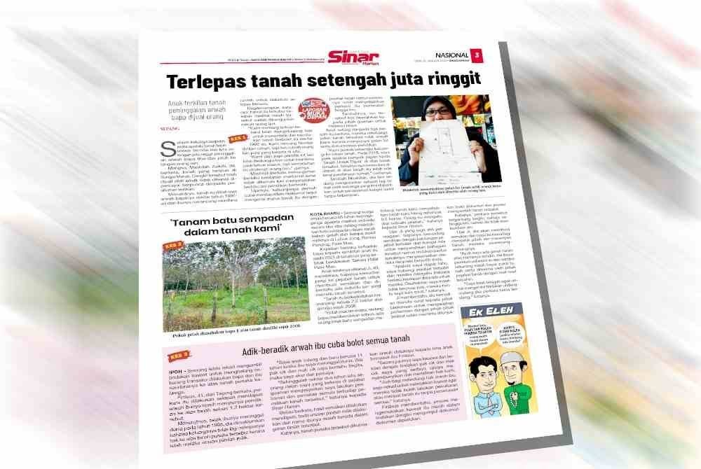 Antara laporan Sinar Harian pada Isnin berkenaan isu pindah milik tanah secara tidak sah.