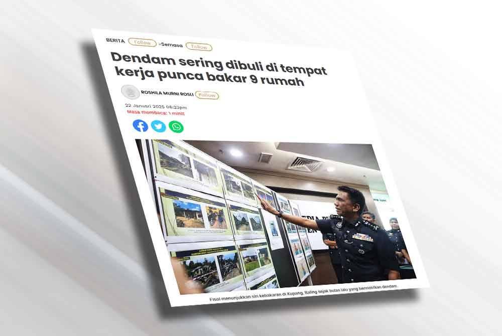 Laporan Sinar Harian mengenai kenyataan Fisol memaklumkan bahawa kebakaran di Kupang dipercayai bermotifkan dendam.