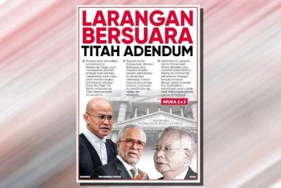 Laporan Sinar Harian mengenai larangan bersuara Titah Adendum.