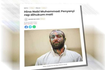 Laporan Sinar Harian berhubung penyanyi rap dihukum mati kerana menghina Nabi Muhammad