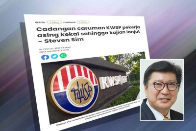 Laporan Sinar Harian berhubung cadangan caruman KWSP pekerja asing kekal sehingga kajian lanjut. Gambar kecil: Soh Thian Lai