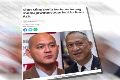 Laporan Sinar Harian pada Jumaat mengenai kenyataan Nazri bahawa Kian Ming perlu berterus terang maju jawatan Duta ke AS.