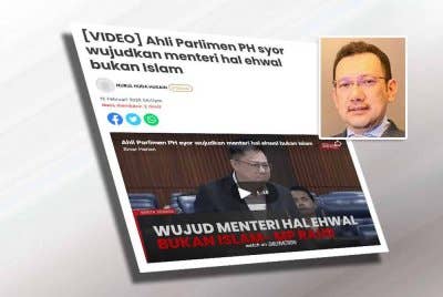 Laporan Sinar Harian berhubung syor ahli Parlimen PH bagi mewujudkan menteri hal ehwal bukan Islam. Gambar kecil: Wan Ahmad Fauzi