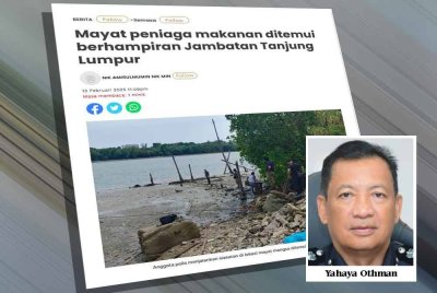 Laporan Sinar Harian berhubung penemuan mayat peniaga makanan berhampiran Jambatan Tanjung Lumpur