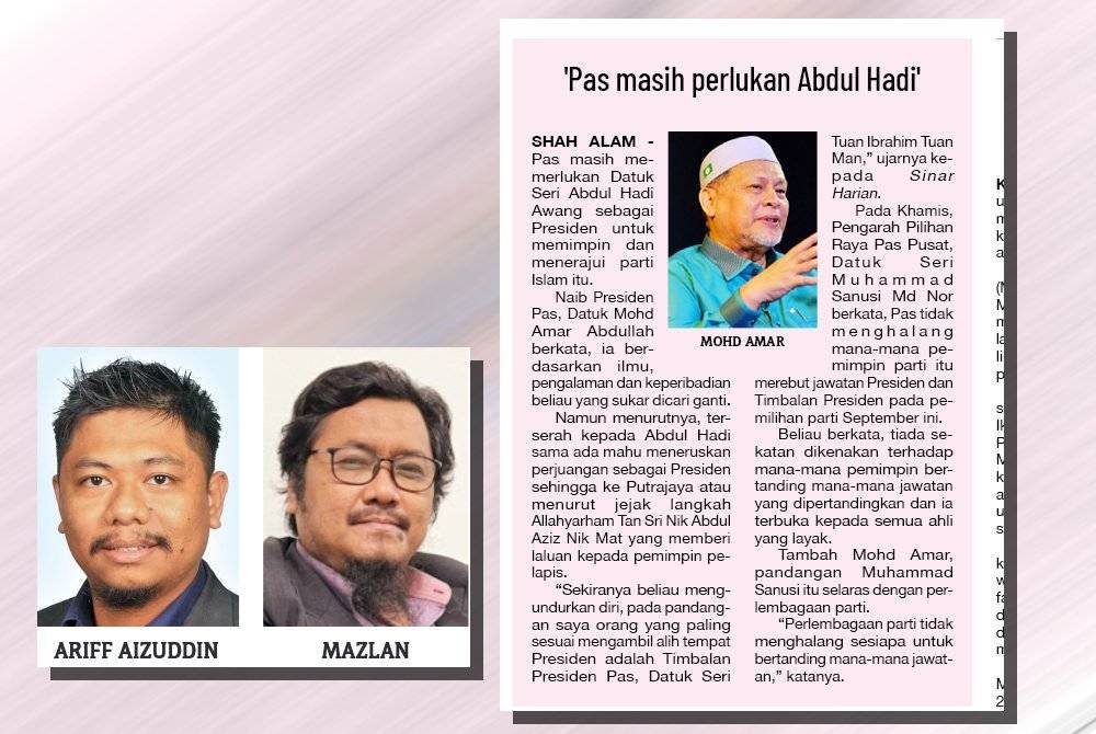 Laporan Sinar Harian berhubung kenyataan Mohd Amar bahawa Pas masih memerlukan Abdul Hadi untuk memimpin dan menerajui parti itu.