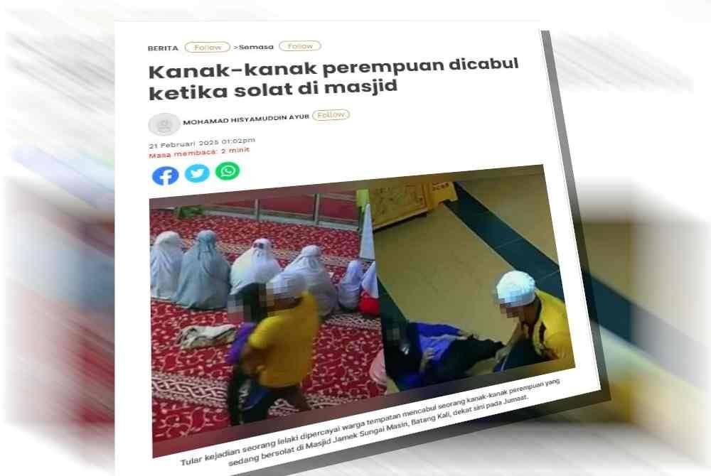Laporan Sinar Harian kejadian kanak-kanak perempuan dicabul ketika solat di masjid