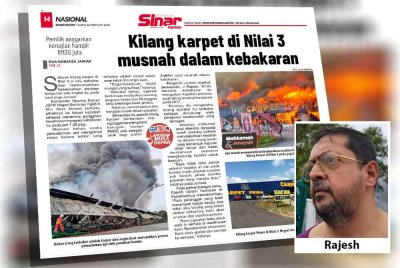 Laporan Sinar Harian berhubung insiden kebakaran kedai karpet di Nilai 3 pada awal pagi Jumaat.