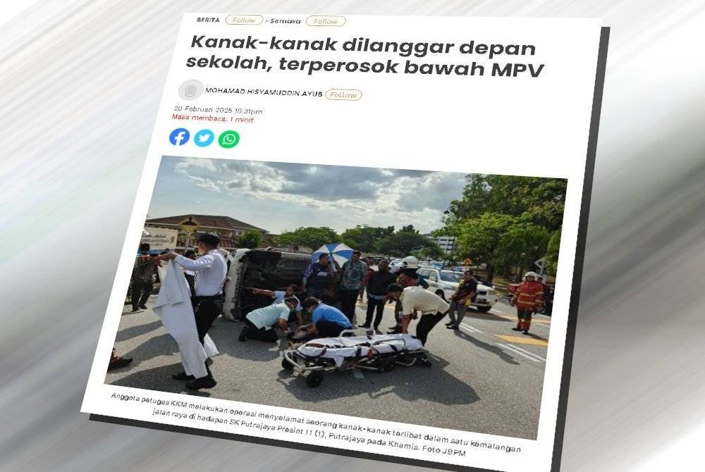Laporan Sinar Harian berkaitan kanak-kanak dilanggar depan sekolah, terperosok bawah MPV.